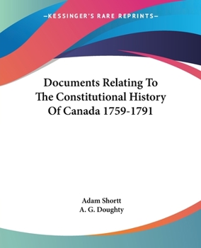 Paperback Documents Relating To The Constitutional History Of Canada 1759-1791 Book