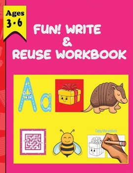 Paperback Funite & Reuse Workbook ages 3-6: A Magical Sight Words and Phonics Activity Workbook for Beginning Readers, Coloring, Dot to Dot, Shapes, letters, ma Book