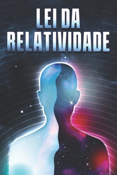 Paperback Lei Da Relatividade: Leis do Universo #10 [Portuguese] Book