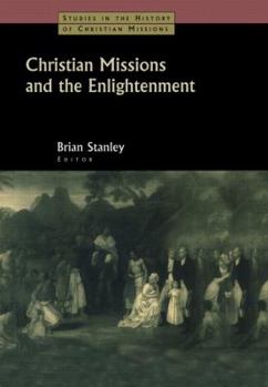 Hardcover Christian Missions and the Enlightenment Book