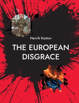 Paperback The European Disgrace: The Ukrainian Failure Book