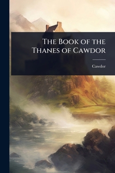 Paperback The Book of the Thanes of Cawdor Book