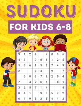 Paperback Sudoku for kids 6-8: 200 Sudoku puzzles for kids ages 6-8 with instructions and answers - Large size Book
