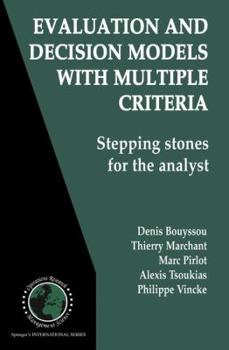 Paperback Evaluation and Decision Models with Multiple Criteria: Stepping Stones for the Analyst Book