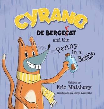 Hardcover Cyrano de Bergecat and the Penny in the Bottle Book