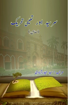 Paperback Sir Syed aur Taalimi Tahriik: (Urdu Essays) [Urdu] Book