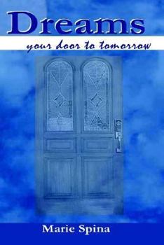 Hardcover Dreams. . . your door to tomorrow Book