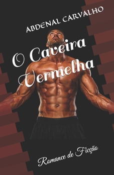 Paperback O Caveira Vermelha: Romance de Ficção [Portuguese] Book