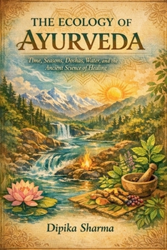 Paperback The Ecology of Ayurveda Book
