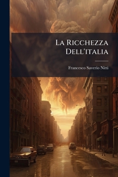 La Ricchezza Dell'italia (Italian Edition)