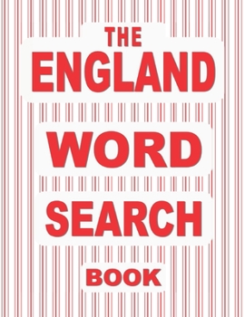 The ENGLAND Word Search Book: 50 Themed Word Find Puzzles featuring Landmarks and Locations including London.