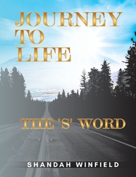 Paperback Journey to Life: The 'S' Word Book