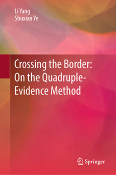 Hardcover Crossing the Border: On the Quadruple-Evidence Method Book
