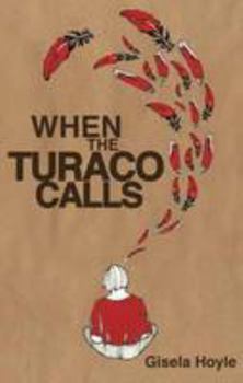 Paperback When the Turaco Calls Book