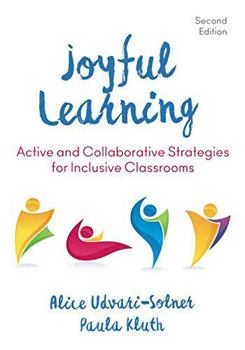 Paperback Joyful Learning: Active and Collaborative Strategies for Inclusive Classrooms Book