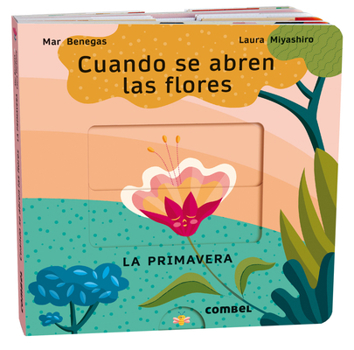 Board book Cuando Se Abren Las Flores: La Primavera Volume 3 [Spanish] Book