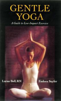 Paperback Gentle Yoga: A Guide to Low-Impact Exercise Book