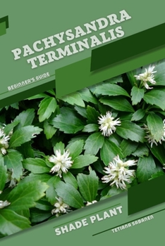 Paperback Pachysandra terminalis: Shade plant Beginner's Guide Book