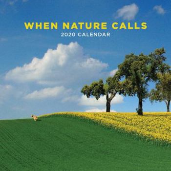 Calendar When Nature Calls 2020 Wall Calendar Book
