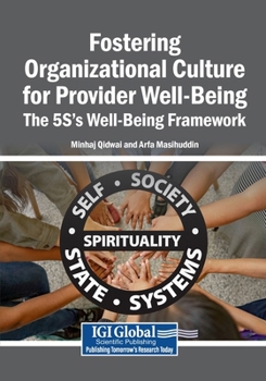 Fostering Organizational Culture for Provider Well-Being: the 5S's Well-Being Framework