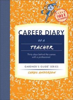 Paperback Career Diary of a Teacher (Gardner's Guide series) Book