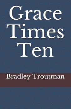Paperback Grace Times Ten Book