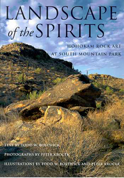 Paperback Landscape of the Spirits: Hohokam Rock Art at South Mountain Park Book
