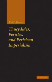 Hardcover Thucydides, Pericles, and Periclean Imperialism Book