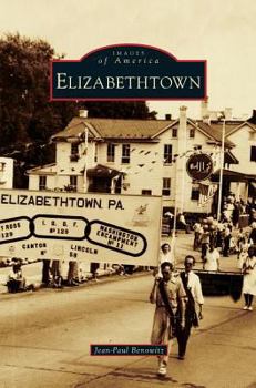 Elizabethtown - Book  of the Images of America: Pennsylvania