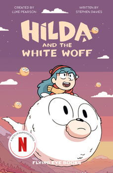 Paperback Hilda and the White Woff: Hilda Netflix Tie-In 6 Book