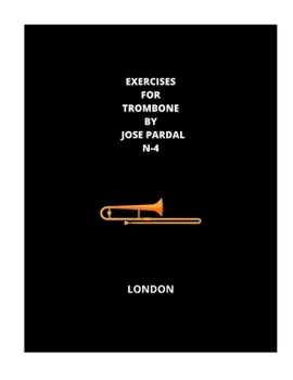 Paperback "Exercises for Trombone by Jose Pardal N-4": London Book