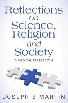 Paperback Reflections on Science, Religion and Society: A Medical Perspective Book