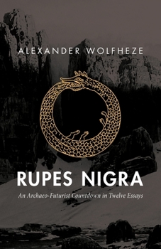 Paperback Rupes Nigra: An Archaeo-Futurist Countdown in Twelve Essays Book