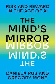 Hardcover The Mind's Mirror: Risk and Reward in the Age of AI Book