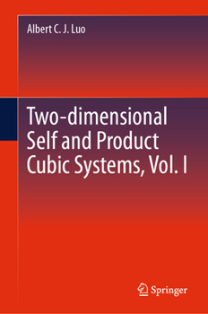 Hardcover Two-Dimensional Self and Product Cubic Systems, Vol. I: Self-Linear and Crossing-Quadratic Product Vector Field Book