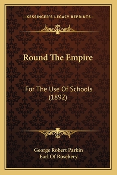 Round The Empire: For The Use Of Schools (1892)