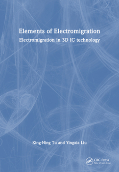 Paperback Elements of Electromigration: Electromigration in 3D IC technology Book