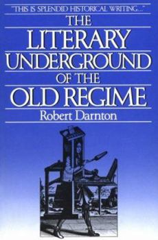 The Literary Underground of the Old Regime - Book  of the France and Culture