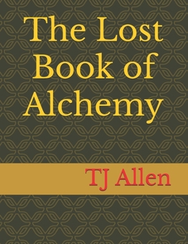 The Lost Book of Alchemy