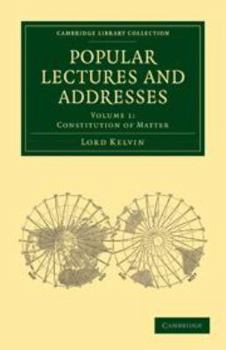 Printed Access Code Popular Lectures and Addresses: Volume 1, Constitution of Matter Book