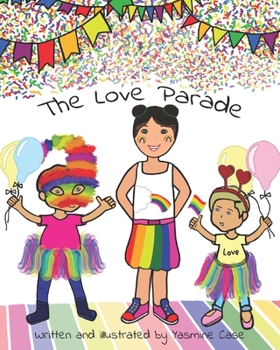 Paperback The Love Parade: Celebrating Pride Book