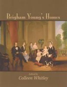 Brigham Young's Homes