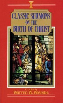 Classic Sermons on the Birth of Christ - Book  of the Kregel Classic Sermons
