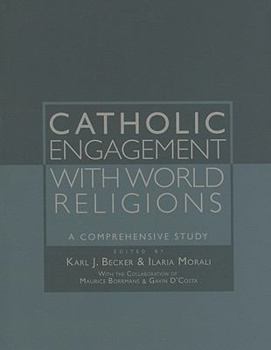 Paperback Catholic Engagement with World Religions: A Comprehensive Study Book