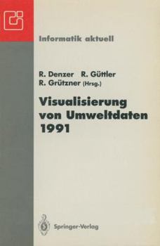 Paperback Visualisierung Von Umweltdaten 1991: 2. Workshop Schloß Dagstuhl, 26.-28. November 1991 [German] Book