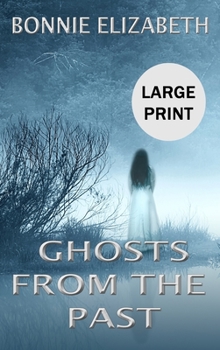Hardcover Ghosts from the Past [Large Print] Book