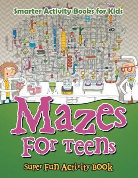 Paperback Mazes for Teens - Super Fun Activity Book