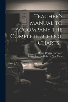 Paperback Teacher's Manual to Accompany the Complete School Charts .. Book