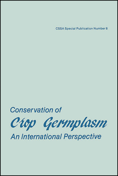 Misc. Conservation of Crop Germplasm: An International Perspective Book