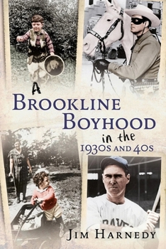 Paperback A Brookline Boyhood in the 1930s and 40s Book